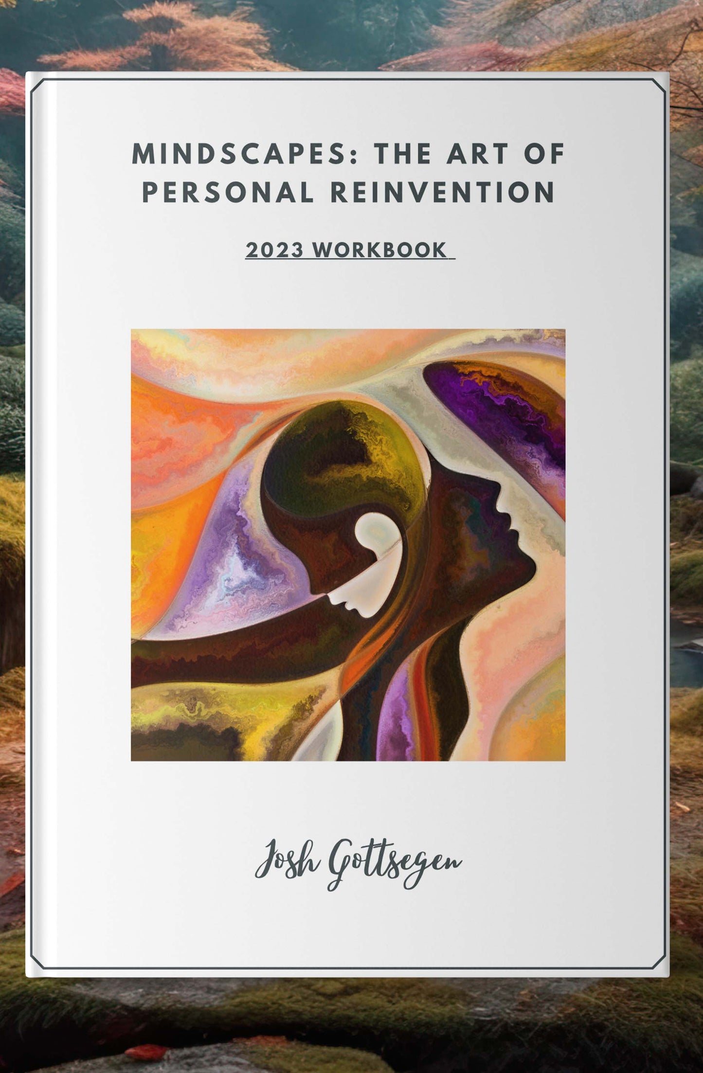 Mindscapes: The Art of Personal Reinvention: 2023 Workbook (Digital Download) - Tropland Universe